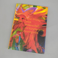 Franz Marc ~ Liebe, Leidenschaft & künstlerische Avantgarde [2015] Kunst Malerei