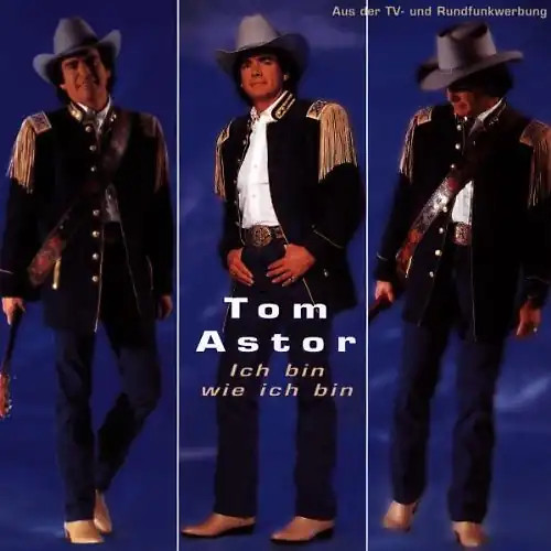 Tom astor ich bin wie - ich,