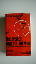 Adolf Galland - Die ersten und die Letzten - Mit 2 Unterschriften von Galland