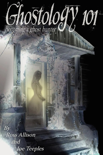 Ghostology 101 ross - ghostology,