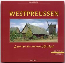 Westpreußen: Land an der