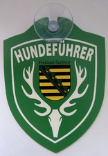 Schild mit Saugnapf Hundeführer Polizei Zoll Sachsen Hund Auto Windschutzscheibe
