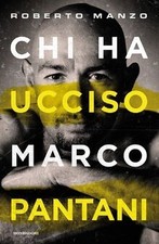 Chi ha ucciso Marco Pantani von Manzo, Roberto | Buch | Zustand sehr gut