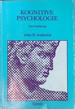 Kognitive Psychologie : e. Einf. Anderson, John R.: