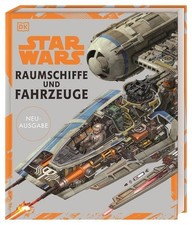 Star Wars™ Raumschiffe und Fahrzeuge Neuausgabe Jetzt auch mit den Raumschiff...