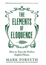 The Elements of Eloquence |