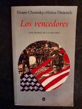 N. Chomsky / H. Dieterich: Los vencedores. Una ironía de la historia. (Spanisch)