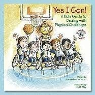 Yes I Can!: A Kids Guide to