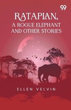 Rataplan, A Rogue Elephant And