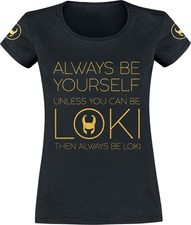 Loki T-Shirt Damen Always Be