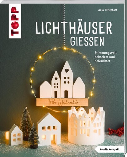 Lichthäuser gießen