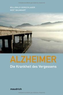 Alzheimer die krankheit des - -,