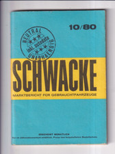 SCHWACKE Marktbericht für Gebrauchtfahrzeuge 1980 Autos Gebrauchtwagen Preise