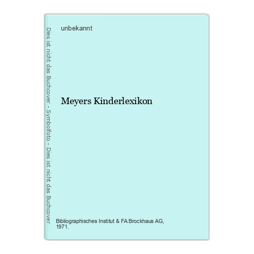 Meyers kinderlexikon - meyers,
