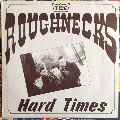 The roughnecks hard - roughnecks, times