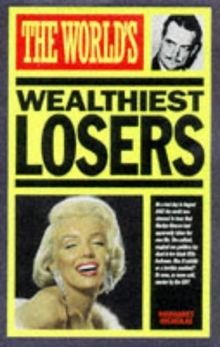 The worlds wealthiest losers - worlds,