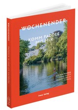 Wochenender: Komm paddle mit