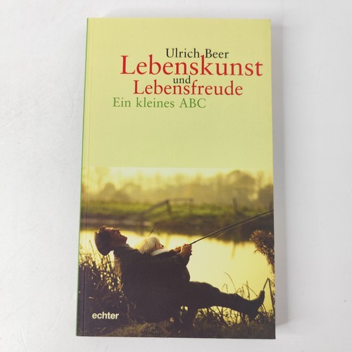 Lebenskunst und lebensfreude - und,