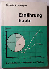 Cornelia A. Schlieper: "Ernährung heute"