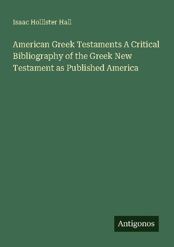 American greek testaments - greek, a