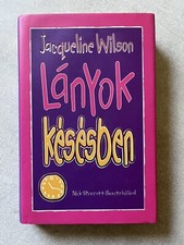 Lányok késésben von Jacqueline Wilson / Ungarisches Buch /2004