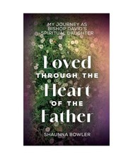 Loved Through the Heart of the