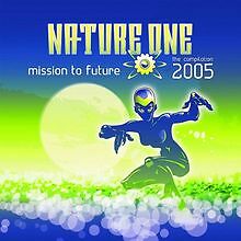 Nature One 2005-Mission to Future von Various | CD | Zustand gut