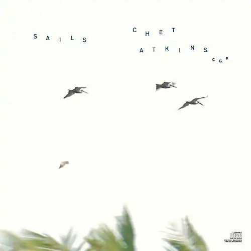 Chet atkins sails - chet,