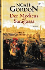 📢Aktion! Der Medicus von Saragossa / Noah Gordon Historisch Abenteuerlich