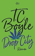 Drop City: Roman von Boyle, T. C. | Buch | Zustand gut