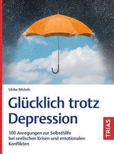 Glücklich trotz Depression |