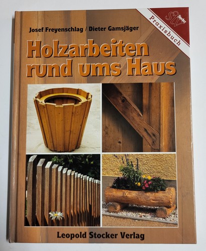 Holzarbeiten rund ums haus - holzarbeiten,