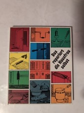 Das repariert die Hausfrau selbst. Mit Zange,Charme und Schraubenzieher+ Beilage