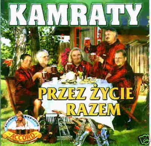 Kamraty przez zycie razem - kamraty,