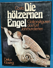 Buch: Die hölzernen Engel. Galionsfiguren aus fünf Jahrhunderten.