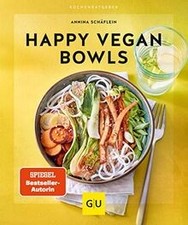Happy Vegan Bowls (GU KüchenRatgeber) von Schäflein... | Buch | Zustand sehr gut