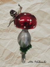 ❉Alte Weihnacht❉Christbaumschmuck PILZ MIT SCHNECKE FREIFORM  Lauscha/Thüringen