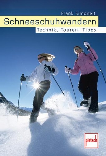 Schneeschuhwandern technik - schneeschuhwandern:,