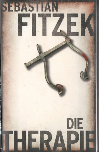 Die therapie sebastian fitzek - die,