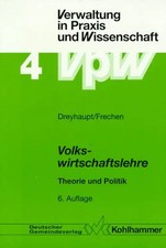 Volkswirtschaftslehre Theorie und Politik