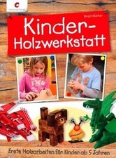 Kinder-Holzwerkstatt: Erste