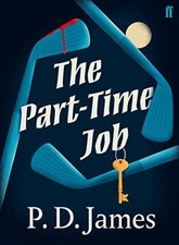 The Part-Time Job by James, P. D. 0571361781 FREE Shipping