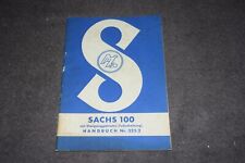 Betriebsanleitung Bedienungsanleitung SACHS 100 mit Dreiganggetriebe sehr gut