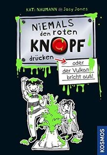 Niemals den roten - , knopf