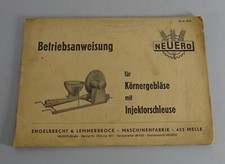 Betriebsanleitung Neuero Körnergebläse mit Injektorschleuse Stand 1963