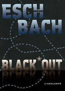 Black out von andreas - black*out,