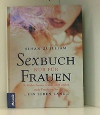 Sexbuch - Nur für Frauen Quilliam, Susan  Zustand sehr gut