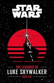 Star wars the legends luke - the, of
