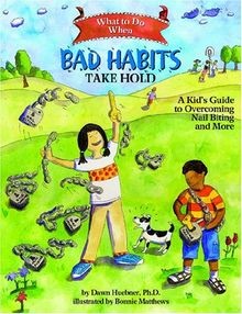 What when bad habits - what,
