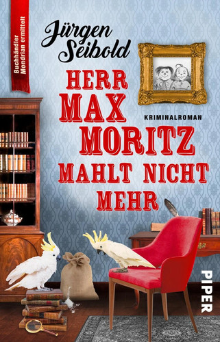 Herr max moritz mahlt nicht - moritz,